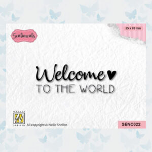 Nellie Snellen Clear Stempel Welcome To The World SENC022