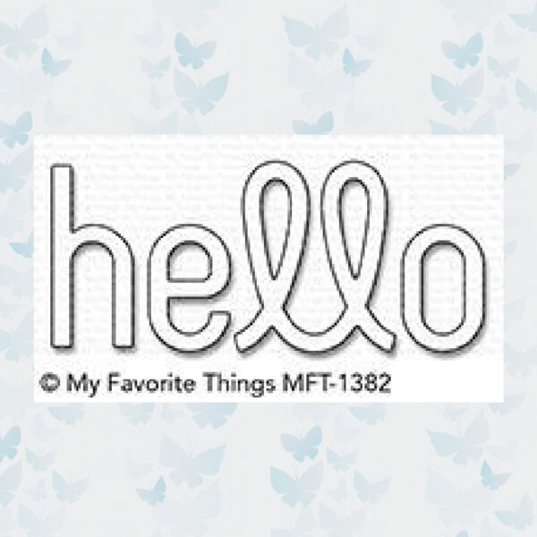 My Favorite Things Die-Namics Simply Hello MFT-1382