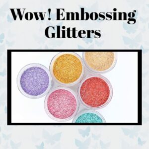 Wow! Embossing Sparkles (Glitters)