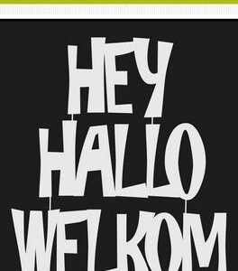 CraftEmotions Mask/Stencil - Tekst HEY HALLO WELKOM A6 Carla Creaties 185070/0209